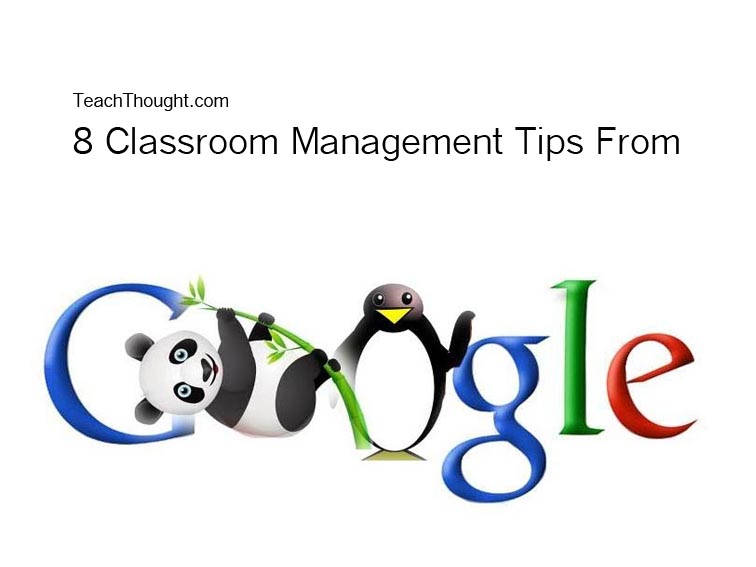 8 Classroom Management Tips--From Google?