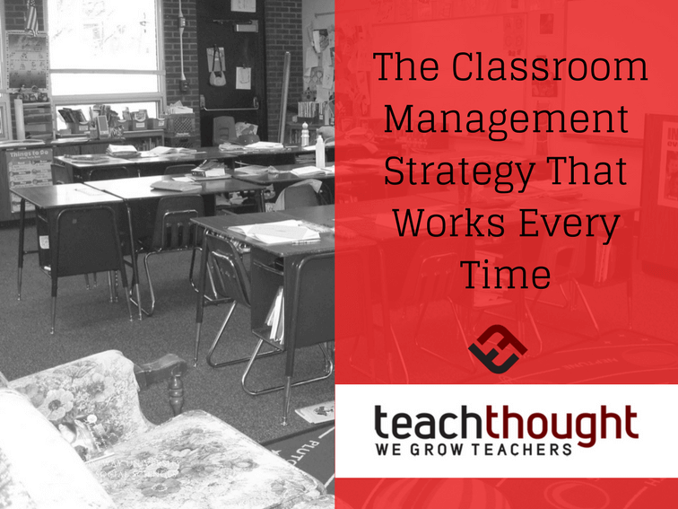 The Classroom Management Strategy That Works Every Time