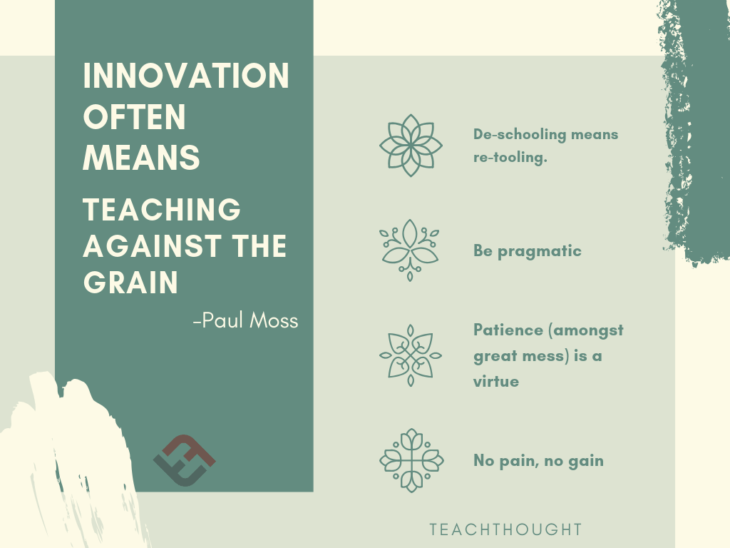 Innovation Often Means Teaching Against The Grain
